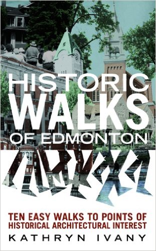Historic Walks of Edmonton